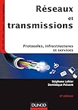 Réseaux et transmissions : Protocoles, infrastructures et services by 