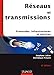 Réseaux et transmissions : Protocoles, infrastructures et services by 
