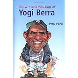 The Wit and Wisdom of Yogi Berra