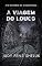 Livro A Viagem do Louco: Um mistério de Marketville (#3)