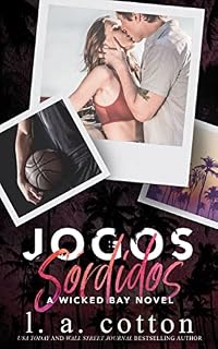Livro Jogos Sórdidos (Série Wicked Bay Livro 4)