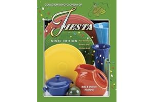 Collector's Encyclopedia of Fiesta : Plus Harlequin, Riviera, and Kitchen Kraft (Collector's Encyclopedia of Fiesta)