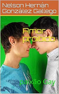 Livro Amor proibido: paixão Gay