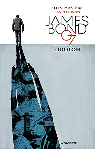 James Bond Volume 2: Eidolon (James Bond 007) James Bond Volume 2: Eidolon (James Bond 007)