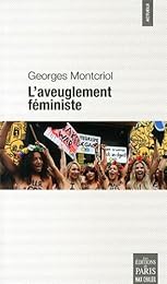 L' aveuglement féministe
