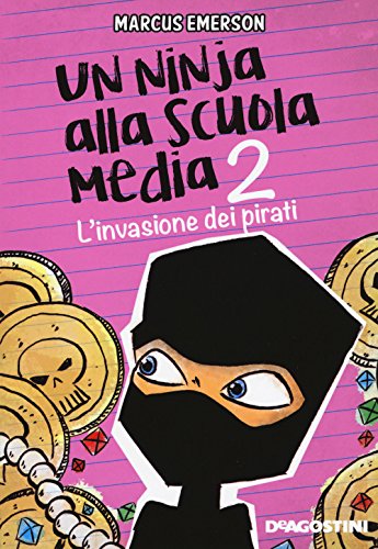 Scarica L'invasione dei pirati. Un ninja alla scuola media Libro
