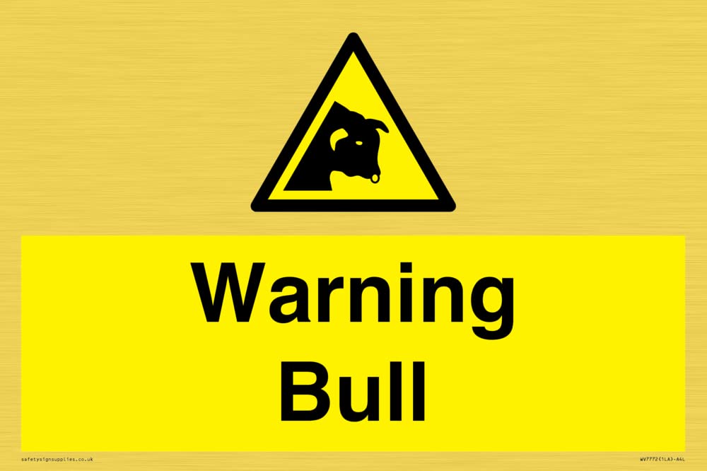 Warning bull Sign - 300x200mm - A4L