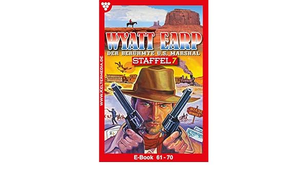 Wyatt Earp Staffel 7 Western E Book 61 70 German Edition - 
