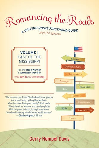 Romancing the Roads: A Driving Diva's Firsthand Guide, East of the Mississippi (Volume 1)