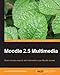 Moodle 2.5 Multimedia by 