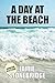 A Day At The Beach: Large Print Fiction for Seniors with Dementia, Alzheimer's, a Stroke or people w by Jamie Stonebridge