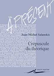 Crépuscule du théorique ?