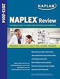 NAPLEX Review 2013-2014 (Kaplan NAPLEX Review: The Complete Guide to Licensing Exam)