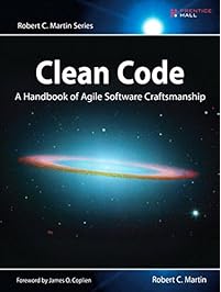 Clean Code: A Handbook of Agile Software Craftsmanship (Robert C. Martin Series)