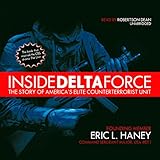 Inside Delta Force: The Story of America's Elite Counterterrorist Unit by 