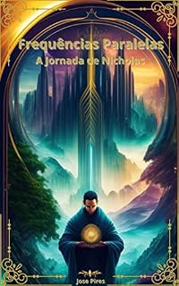 Livro Frequências Paralelas: A Jornada de Nicholas