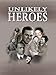Unlikely Heroes