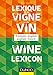 Lexique De La Vigne Et Du Vin (English and French Edition) by 