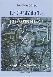 Le  Cambodge, la décomposition !