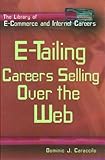 Image de E-tailing: Careers Selling over the Web (The Library of E-commerce and Internet Careers)