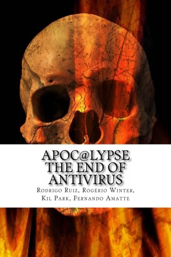 Apoc@lypse: The End of Antivirus