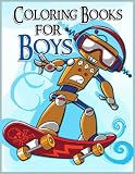 The Brilliant Coloring Book For Boys:: Robot Coloring Book for Kids (A Really Best Relaxing Colouring Book for Boys, Robot, Fun, Coloring, Boys, ... Kids Coloring Books Ages 2-4, 4-8, 9-12)