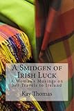A Smidgen of Irish Luck by Kay Thomas