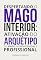 Livro Despertando o mago interior: ativação do arquétipo do Mago na vida pessoal e profissional (Arquétipos no dia a dia)
