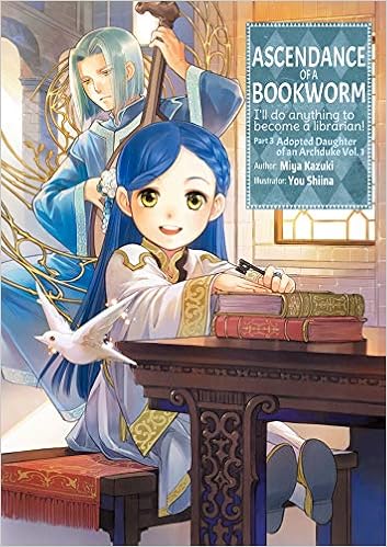 Ascendance of a Bookworm: Part 3 Volume 1 (Ascendance of a Bookworm: Part 3 (light novel), 8) - 