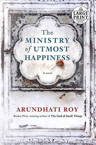 The Ministry of Utmost Happiness: A novel (Random House Large Print)