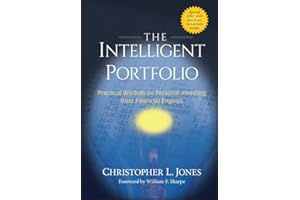 The Intelligent Portfolio: Practical Wisdom on Personal Investing from Financial Engines