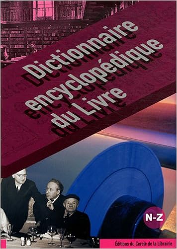 Amazon Fr Dictionnaire Encyclopedique Du Livre Volume 3 N Z Fouche Pascal Pechoin Daniel Schuwer Philippe Collectif Livres