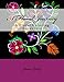 A Floral Journey: A Floral Coloring Adventure (Beading Traditions) (Volume 1) by Jessica L. Gokey