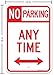 No Parking Sign, No Parking Anytime Sign, 12x18 Inches, 3M EGP Reflective .063 Aluminum, Fade Resistant, Made in USA