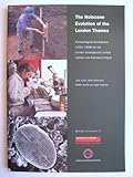 The Holocene Evolution of the London Thames, Sidell, Jane and Wilkinson, Keith, 1901992101