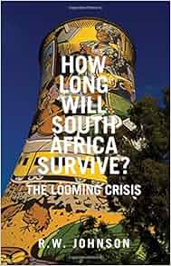 How Long Will South Africa Survive The Looming Crisis R