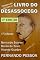 Livro I Vol - LIVRO DO DESASSOCEGO: 2ª Edição (ILD 1)