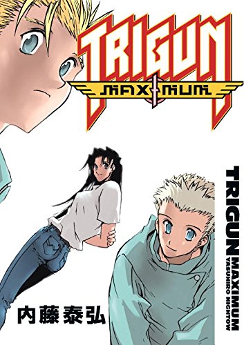 Trigun Maximum Volume 7: Happy Days (Trigun Maximum (Graphic Novels)) (Trigun Maximum, Vol. 7) (v. 7)