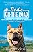 Bodie on the Road: Travels with a Rescue Pup in the Dogged Pursuit of Happiness by 