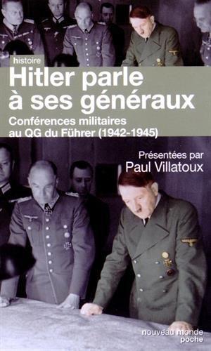 Hitler parle à ses généraux