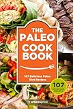 Paleo Cookbook: 107 Delicious Paleo Diet Recipes by