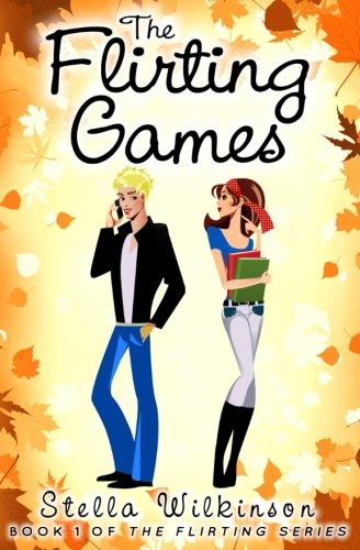 The Flirting Games (The Flirting Games Series)