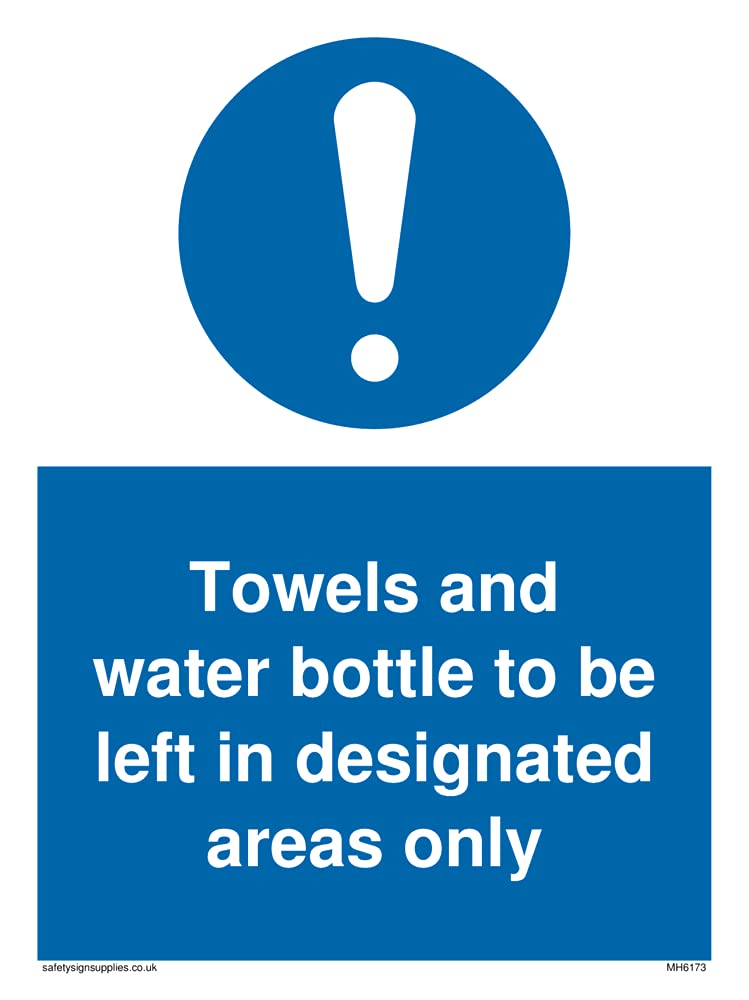 Pack of five - Towels and water bottle to be left in deated areas only Sign - 150x200mm - A5P