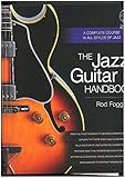 Backbeat Books The Jazz Guitar Handbook: A Complete Course in All Styles of Jazz by