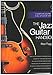 Backbeat Books The Jazz Guitar Handbook: A Complete Course in All Styles of Jazz by