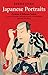 Japanese Portraits: Pictures of Different People (Tuttle Classics) by Donald Richie