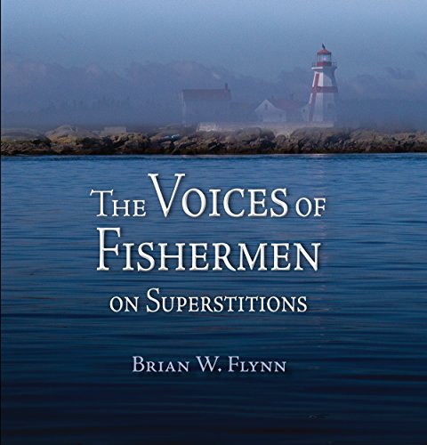 The Voices of Fishermen - on Superstitions by Dr Brian Flynn