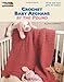 Crochet Baby Afghans by the Pound by