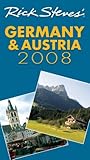 Rick Steves' Germany and Austria 2008 by Rick Steves