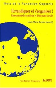 Revendiquer Et S Organiser Representativite Syndicale Et Democratie Sociale Babelio Revendiquer Et S Organiser Representativite Syndicale Et Democratie Sociale Babelio